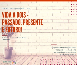 Vida a Dois - Passado, Presente e Futuro!
